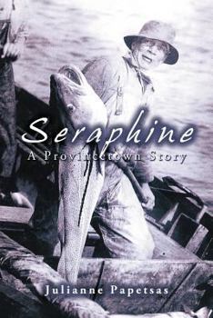 Paperback Seraphine: A Provincetown Story Book