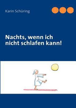 Paperback Nachts, wenn ich nicht schlafen kann! [German] Book