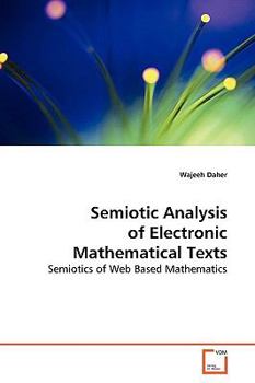 Paperback Semiotic Analysis of Electronic Mathematical Texts Book