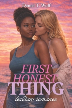 Paperback First Honest Thing: BWWW Lesbian Romance Novel Book