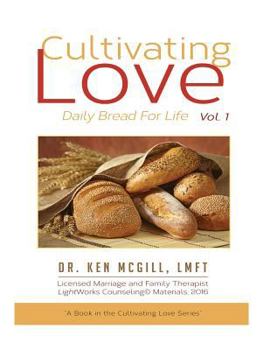 Paperback Cultivating Love: Daily Bread for Life Book