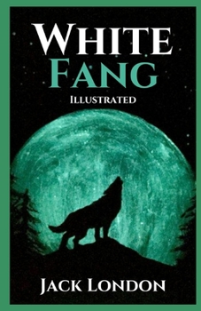 Paperback White Fang Illustrated Book