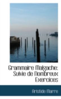 Paperback Grammaire Malgache: Suivie de Nombreux Exercices Book