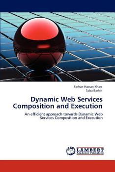 Paperback Dynamic Web Services Composition and Execution Book