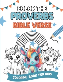 Paperback Color the Proverbs - Bible Verse Coloring Book for Kids Book
