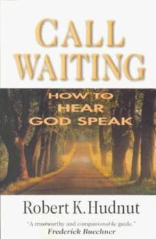 Paperback Call Waiting: How to Hear God Speak Book