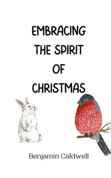 Paperback Embracing the Spirit of Christmas Book