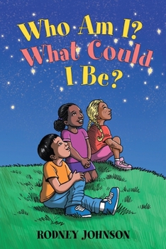 Paperback Who Am I? What Could I Be? Book