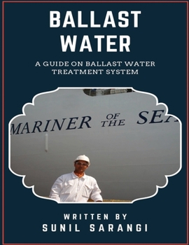 Paperback Ballast Water: A Guide on Ballast Water Treatment System Book