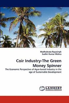 Paperback Coir Industry-The Green Money Spinner Book