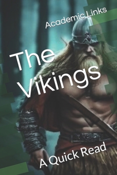 The Vikings: A Quick Read (World History : A Quick Read Series)