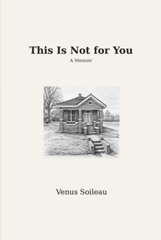 Paperback This is Not for You: a memoir Book