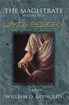Paperback The Magistrate: Volume One: Lykos Reborn Book
