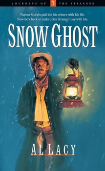 Snow Ghost - Book #7 of the Journeys of the Stranger