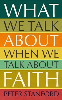 Hardcover What We Talk about when We Talk about Faith Book