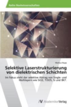 Paperback Selektive Laserstrukturierung von dielektrischen Schichten [German] Book
