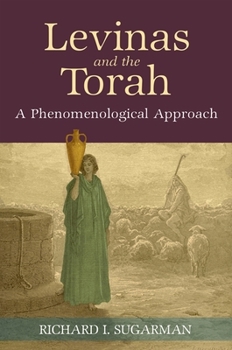 Levinas and the Torah - Book  of the SUNY Series in Contemporary Jewish Thought