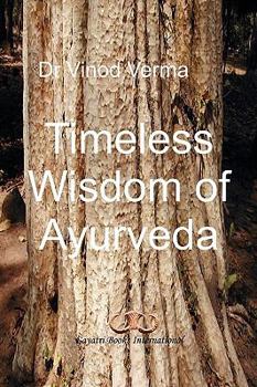 Paperback Timeless Wisdom of Ayurveda Book