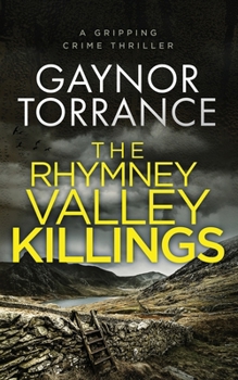 Paperback The Rhymney Valley Killings: a gripping crime thriller Book