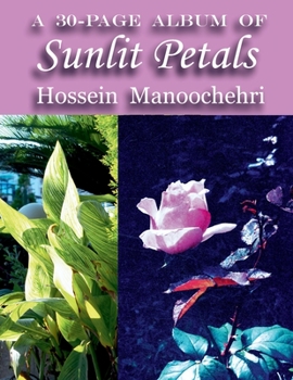 Paperback Sunlit Petals: A 30-Page Album of- Book