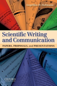 Paperback Scientific Writing and Communication: Papers, Proposals, and Presentations Book