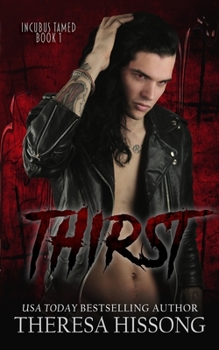 Paperback Thirst (Incubus Tamed, Book 1) Book
