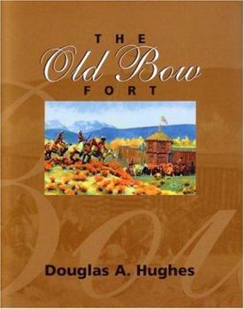Paperback The Old Bow Fort Book