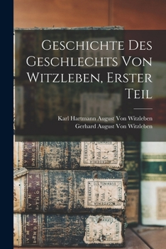 Paperback Geschichte des Geschlechts von Witzleben, Erster Teil [German] Book