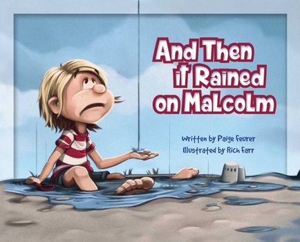 Hardcover And Then It Rained on Malcolm Book