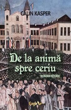 Paperback de la Anima Spre Ceriu [Romanian] Book