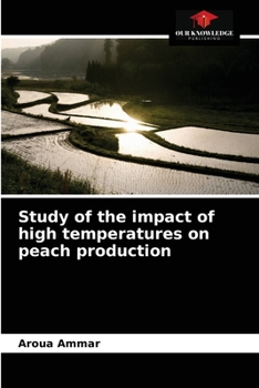 Paperback Study of the impact of high temperatures on peach production Book