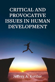 Hardcover Critical and Provocative Issues in Human Development Book