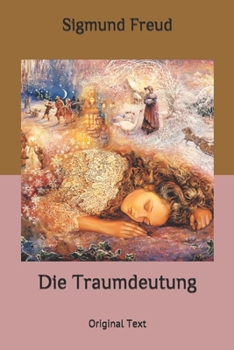 Die Traumdeutung: Original Text (German Edition)