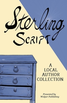 Paperback Sterling Script 2019: A Local Author Collection Book