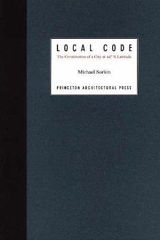 Paperback Local Code:: The Constitution of a City at 42 Degrees North Latitude Book