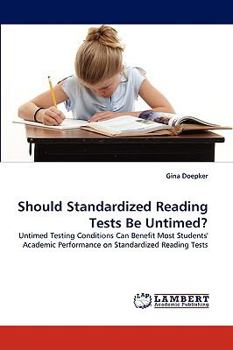 Paperback Should Standardized Reading Tests Be Untimed? Book