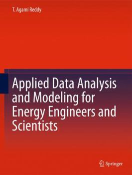 Hardcover Applied Data Analysis and Modeling for Energy Engineers and Scientists Book