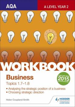 Paperback Aqa A-Level Business Workbook 3: Topics 1.7-1.8workbook 3, Topics 1.7-1.8 Book
