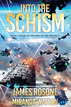 Into the Schism (Rise of the Republic)