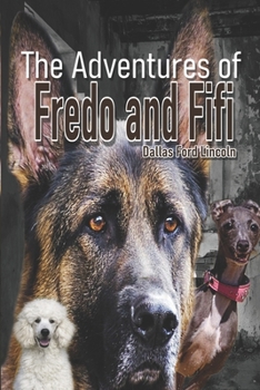 Paperback The Adventures of Fredo and Fifi Book