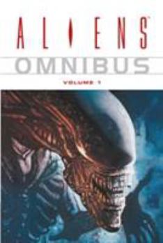 Aliens Omnibus Volume 1 - Book  of the Aliens: Earth War
