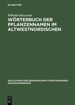 Hardcover Wörterbuch Der Pflanzennamen Im Altwestnordischen [German] Book