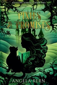 Pixies & Promises (Antigone d'Angelo)