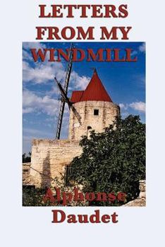 Paperback Letters from my Windmill: Stories and Sketches of Life in Provence Book