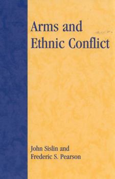 Paperback Arms and Ethnic Conflict Book