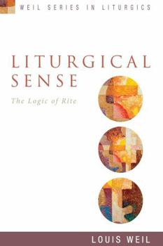 Paperback Liturgical Sense: The Logic of Rite Book
