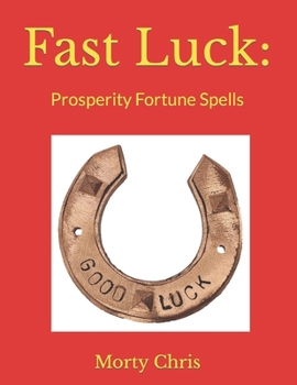 Paperback Fast Luck: : Prosperity Fortune Spells Book