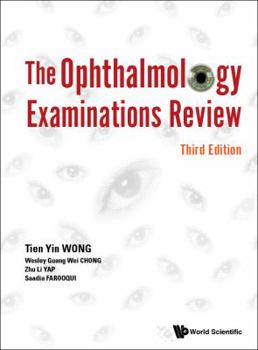 Hardcover Ophthalmology Examinations Review, the (Third Edition) Book
