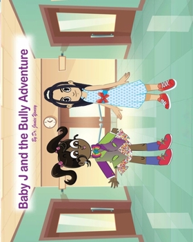 Paperback Baby J and the Bully Adventure Book