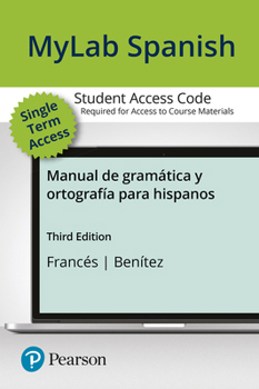 MySpanishLab with Pearson EText -- Access Card -- for Manual de Gramatica y Ortografia para Hispanos (One Semester)